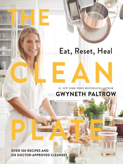 Title details for The Clean Plate by Gwyneth Paltrow - Available